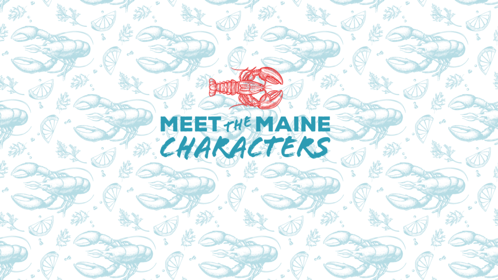 MEET THE MAINE CHARACTERS recipe image